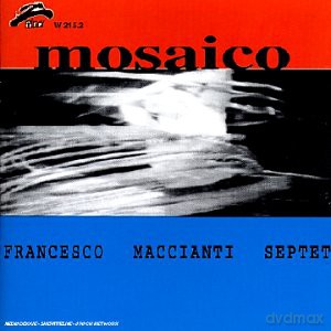 Francesco Macciani S: Mosaico [CD]