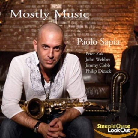 Paolo Sapia Quartet\Quintet: Mostly Music [CD]