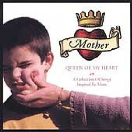 Mother, Queen Of My Heart [CD]