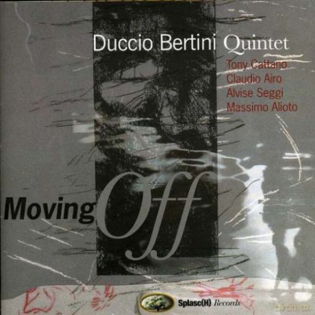 Duccio Bertini Quintet: Moving Off [CD]