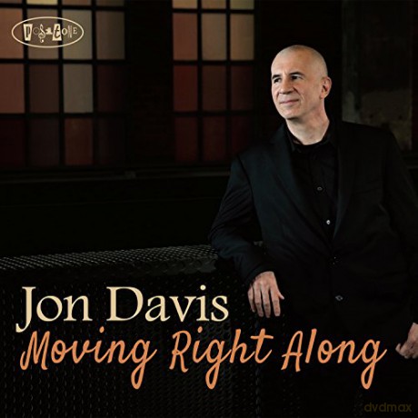 Jon Davis: Moving Right Along [CD]