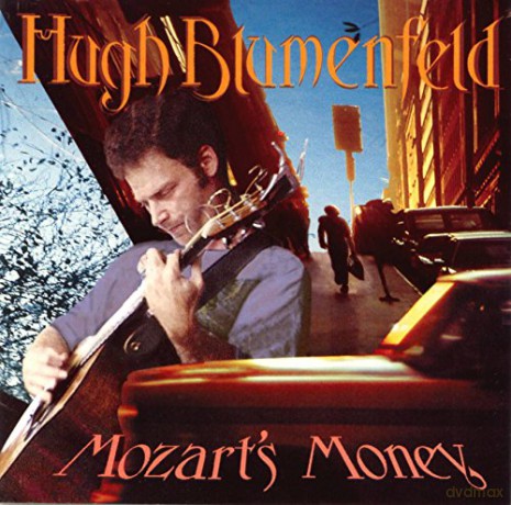 Hugh Blumenfeld: Mozart's Money [CD]
