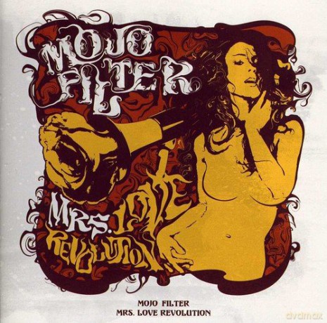 Mojo Filter: Mrs. Love Revolution [CD]