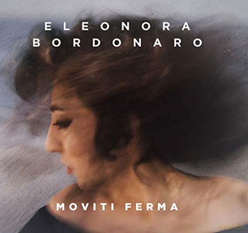 Bordonaro, Eleonora: Muoviti Ferma [CD]