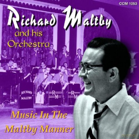Richard Maltby Orchestra: Music In The Maltby Manner [CD]