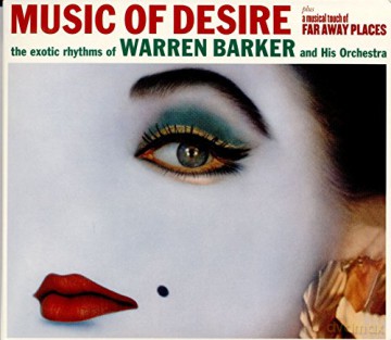 Warren Barker And His Orchestra: Music Of Desire [CD]