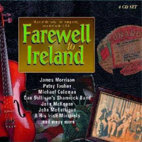 Farewell to Ireland: Music Of Irish Immigrants [4CD]