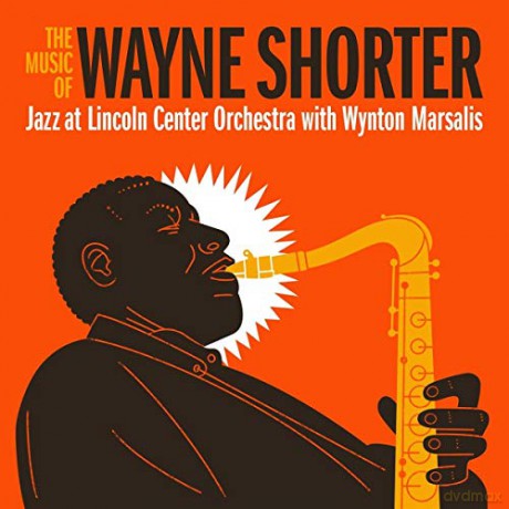Jazz At Lincoln Center Orchestra: Music Of Wayne Shorter [CD]