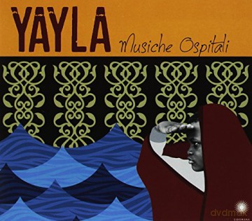 Yayla: Musiche Ospitali [2CD]