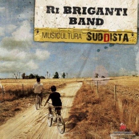 Ri Briganti Band: Musicultura Suddista [CD]