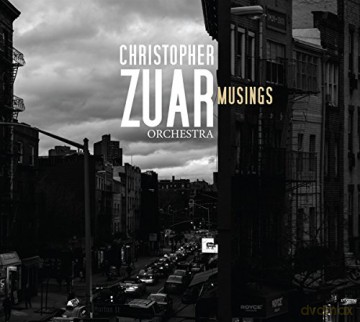 Christopher Zuar Orchestra: Musings [CD]