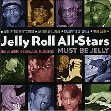 Jelly Roll All-Stars: Must Be Jelly [CD]