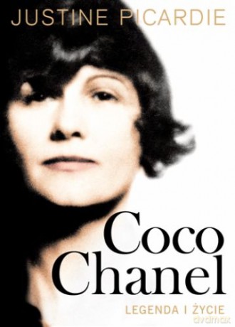 Coco Chanel: Legenda I Życie - Justine Picardie [KSIĄŻKA]