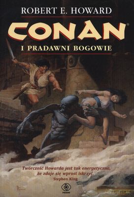 Conan I Pradawni Bogowie - Robert E. Howard [KSIĄŻKA]