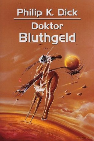 Doktor Bluthgeld - Phillip Dick [KSIĄŻKA]