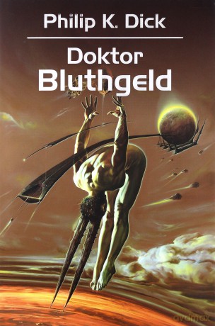 Doktor Bluthgeld - Phillip Dick [KSIĄŻKA]