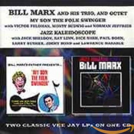 Bill Marx: My Son/Jazz Kaleidoscope [CD]
