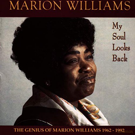 Marion Williams: My Soul Looks Back [CD]