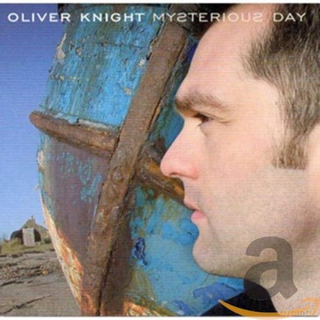 Oliver Knight: Mysterious Day [CD]