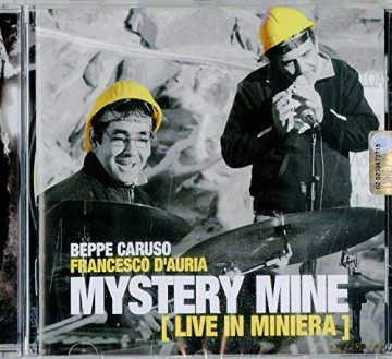 Beppe Caruso: Mystery Mine (Live In Miniera) [CD]