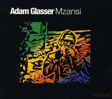Adam Glasser: Mzansi [CD]
