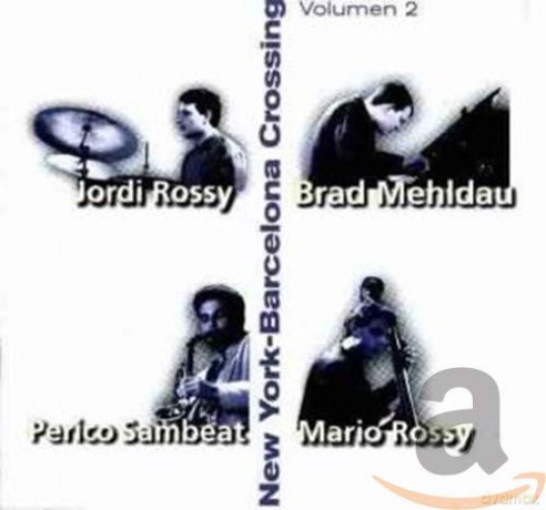 Brad Mehldau Quartet: N.Y.-Barcelona Crossing 2 [CD]
