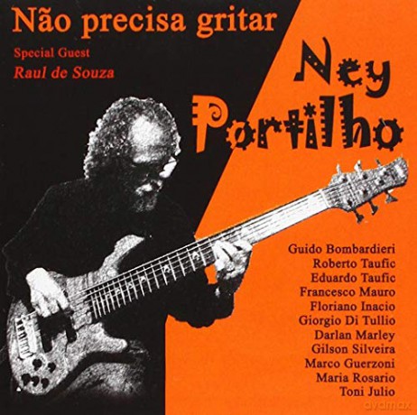 Partilho Ney: Nao Precisa Gritar [CD]
