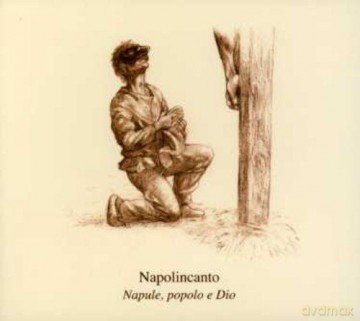 Napolincanto: Napule, Popolo E Dio [CD]
