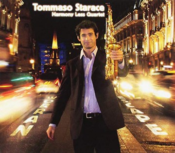 Tommaso Starace Harmony Less 4tet: Narrow Escape [CD]