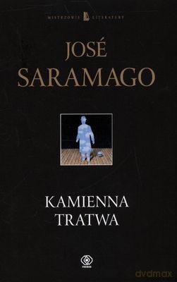 Kamienna Tratwa - Jose Saramago [KSIĄŻKA]