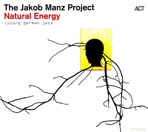 Manz, Jakob Project: Natural Energy [CD]