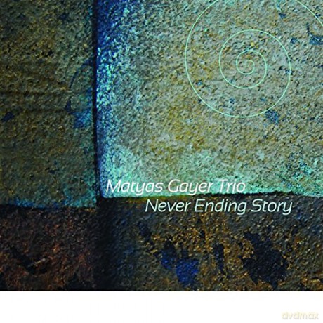 Matyas Gayer Trio: Never Ending Story [CD]