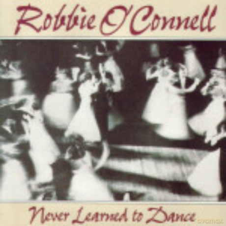 Robbie O'Connell: Never Learned To Dance [CD]