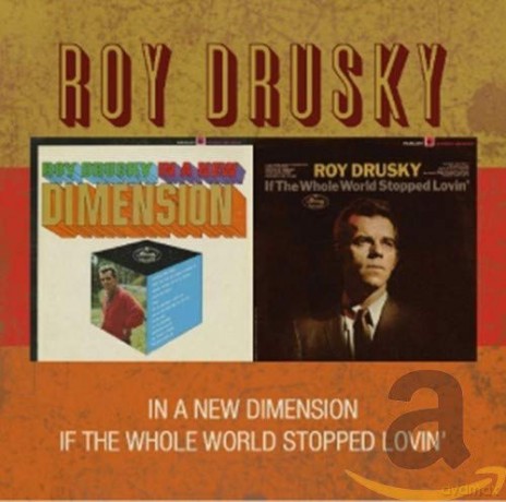 Roy Drusky: New Dimension/Whole World [CD]