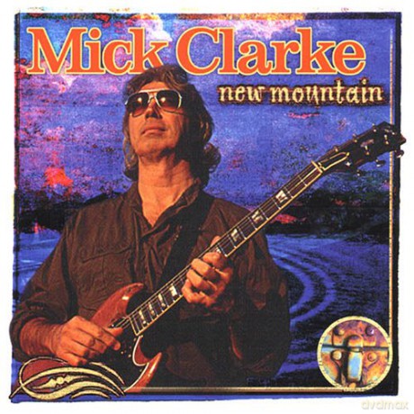 Mick Clarke: New Mountain [CD]
