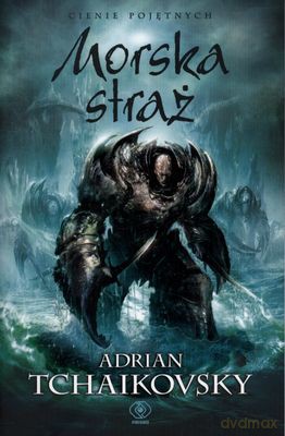 Morska Straż - Adrian Tchaikovsky [KSIĄŻKA]