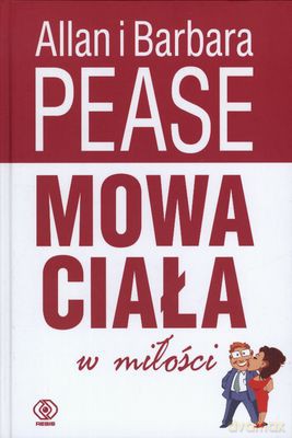 Mowa Ciała W Miłości - Allan Pease, Barbara Pease [KSIĄŻKA]