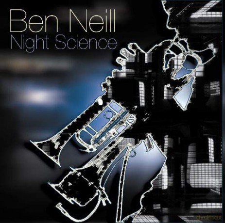 Ben Neill: Night Science [CD]
