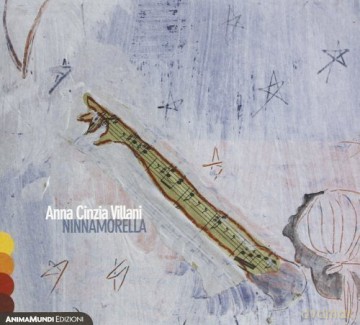 Anna Cinzia Villani: Ninnamorella [CD]