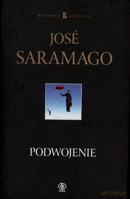 Podwojenie - José Saramago [KSIĄŻKA]