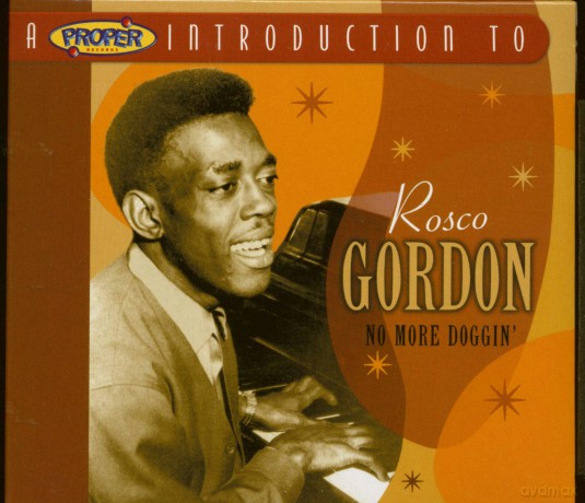 Rosco Gordon: No More Doggin' [CD]