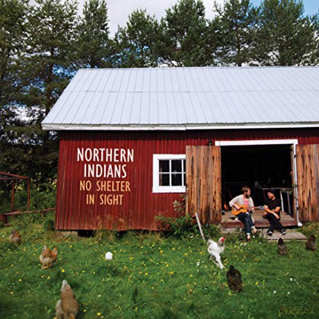 Northern Indians: No Shelter In Sight [CD]