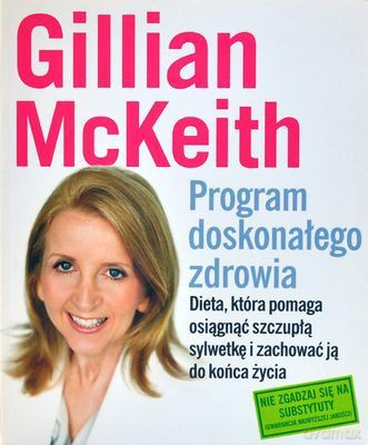 Program Doskonałego Zdrowia - Gillian Mckeith [KSIĄŻKA]