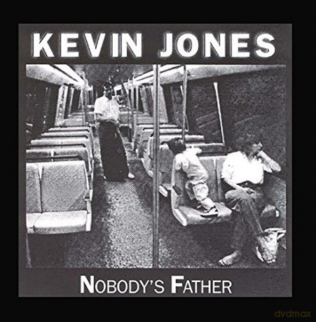Kevin Jones: Nobody's Father [CD]