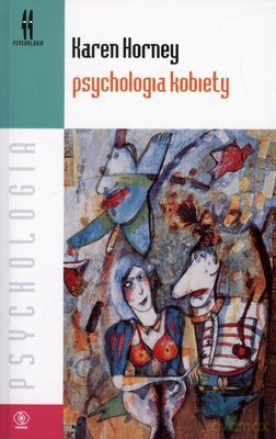 Psychologia kobiety - Karen Horney [KSIĄŻKA]