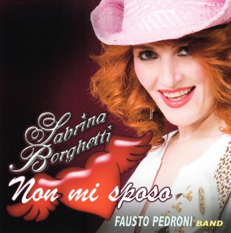 Sabrina Borghetti: Non Mi Sposo [CD]