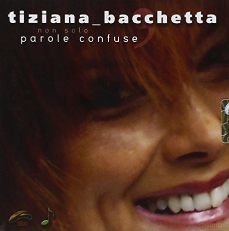 Tiziana Bacchetta: Non Solo Parole Confuse [CD]