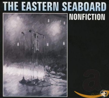 The Eastern Seaboard: Nonfiction [CD]