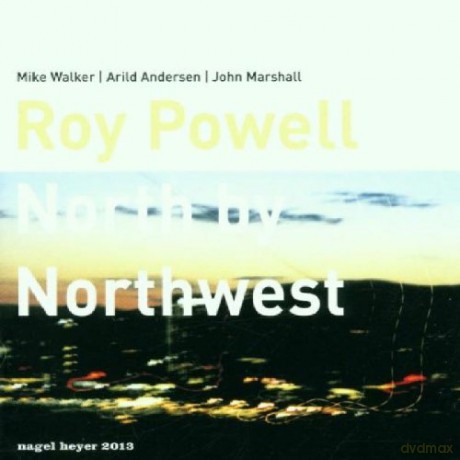 Roy Powell: North By Northwest [CD]