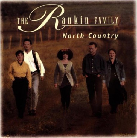 The Rankin Family: North Country [CD]